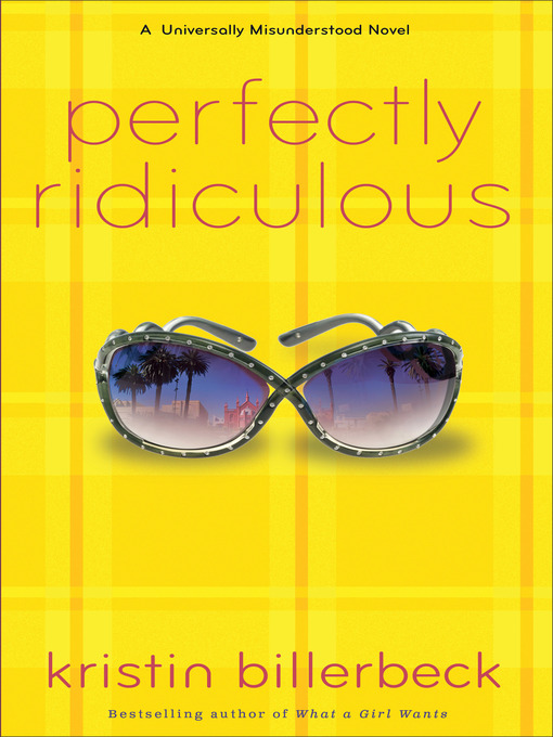 Title details for Perfectly Ridiculous by Kristin Billerbeck - Wait list